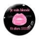 Cabochon Verre -  je suis blonde et alors!!!!!!