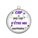 Pendentif Cabochon Argent - cap ou pas cap d'etre ma marraine