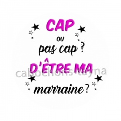 cap ou pas cap d'etre ma marraine