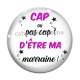 Cabochon Verre - cap ou pas cap d'etre ma marraine