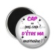 Magnet's - cap ou pas cap d'etre ma marraine