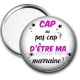 Miroir de poche - cap ou pas cap d'etre ma marraine