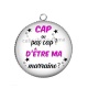 Pendentif Cabochon Argent - cap ou pas cap d'etre ma marraine