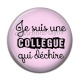 Cabochon Résine - je suis une collègue qui déchire