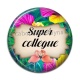 Cabochon Résine - super collègue