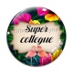 Cabochon Verre - super collègue