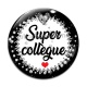 Cabochon Verre - super collègue