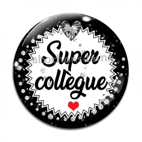 Cabochon Verre - super collègue