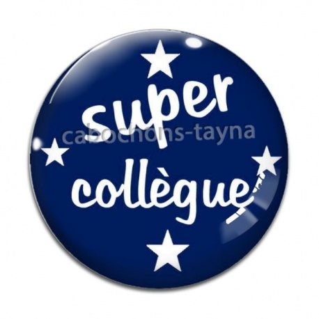 Cabochon Verre - super collègue