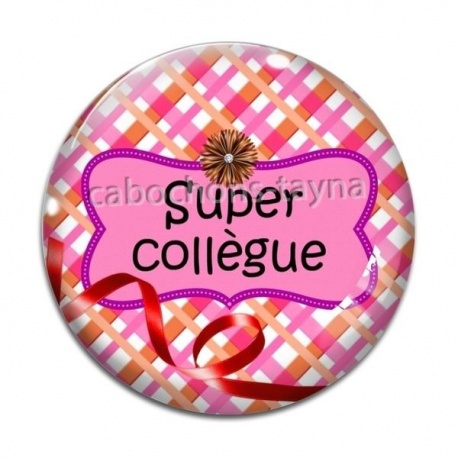 Cabochon Verre - super collègue