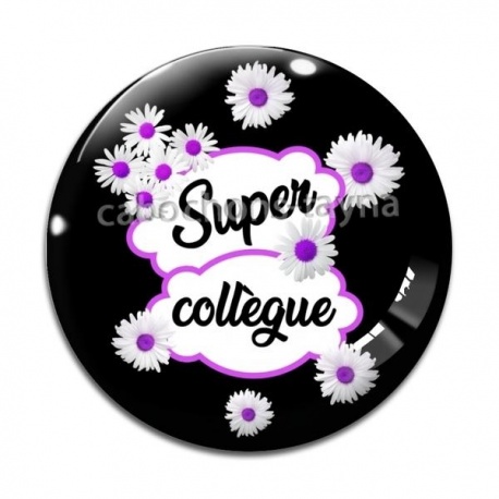 Cabochon Verre - super collègue