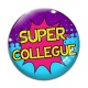 Cabochon Verre - super collègue