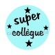 super collègue