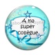 Cabochon Verre - a ma super collègue