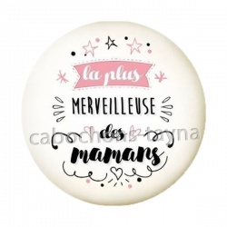 la plus merveilleuse des mamans