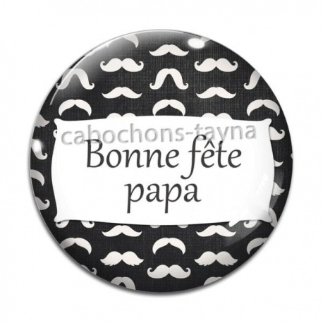 Cabochon Verre - bonne fête papa