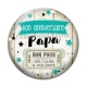 Cabochon Verre - bon anniversaire papa