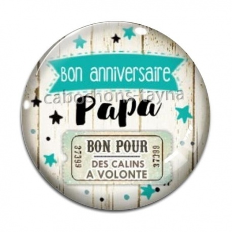 Cabochon Verre - bon anniversaire papa