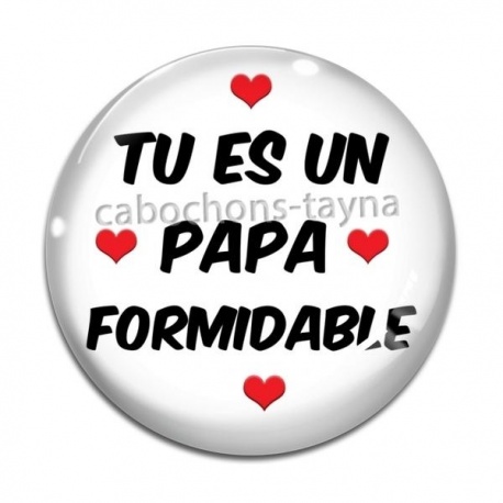 Cabochon Verre - tu es un papa formidable