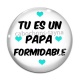 Cabochon Verre - tu es un papa formidable