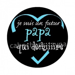 je suis un futur papa qui déchire