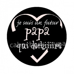 je suis un futur papa qui déchire