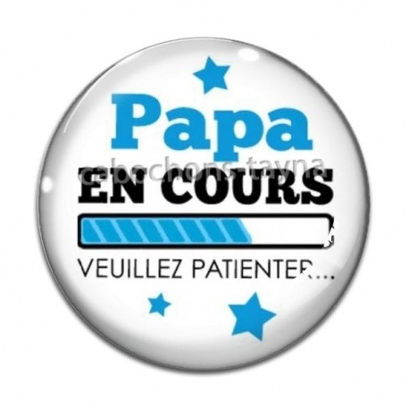 Cabochon Verre - papa en cours 