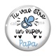 Cabochon Verre - tu vas être un super papa