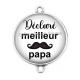 Connecteur Cabochon Argent - meilleur papa