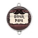 Connecteur Cabochon Argent - super papa