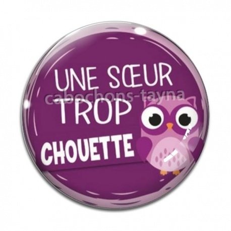 Cabochon Verre - une soeur trop chouette