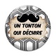 Cabochon Verre - un tonton qui déchire