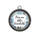 Pendentif Cabochon Argent - pour ma fille formidable