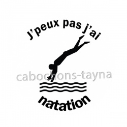j'peux pas j'ai natation