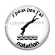 Cabochon Verre - j'peux pas j'ai natation