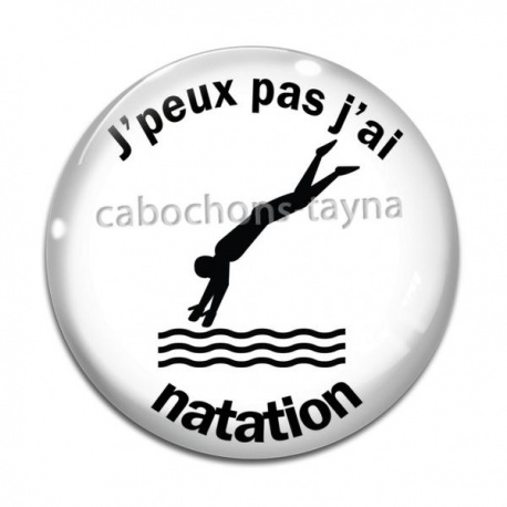Cabochon Verre - j'peux pas j'ai natation