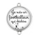 Connecteur Cabochon Argent - je suis un footballeur qui déchire