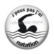 Cabochon Résine - j'peux pas j'ai natation