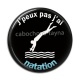 Cabochon Résine - j'peux pas j'ai natation
