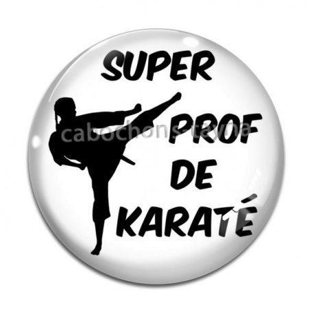 Cabochon Verre - super prof de karaté