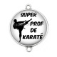 Connecteur Cabochon Argent - super prof de karaté