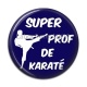 Cabochon Résine - super prof de karaté