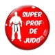 Cabochon Verre - super prof de judo