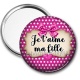Miroir de poche - je t'aime ma fille