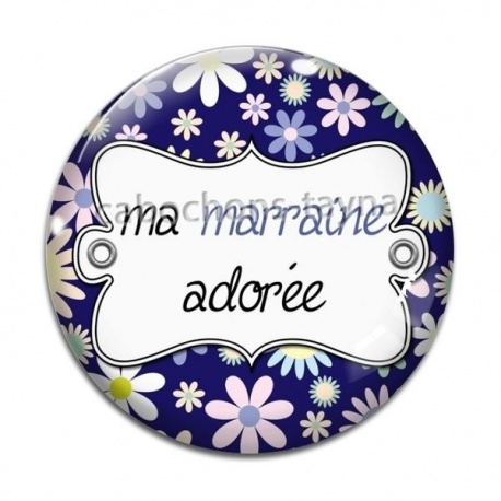 Cabochon Verre - ma marraine adorée