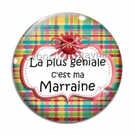Cabochon Verre - la plus géniale c'est ma marraine