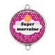 Connecteur Cabochon Argent - super marraine