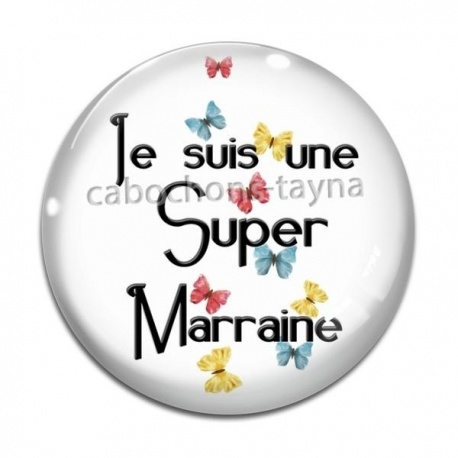Cabochon Verre - super marraine