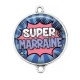 Connecteur Cabochon Argent - super marraine