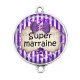 Connecteur Cabochon Argent - super marraine